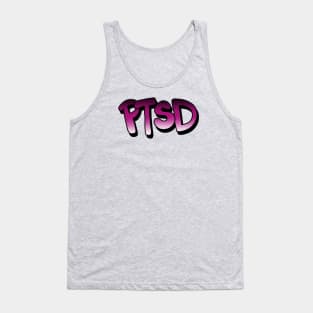 PTSD - Post Traumatic Stress Disorder - take care  of yourself Tank Top